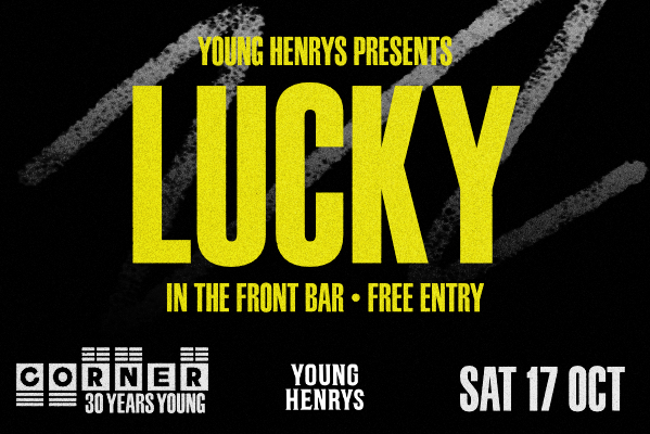 YOUNG HENRYS PRESENTS: LUCKY IN THE FRONT BAR